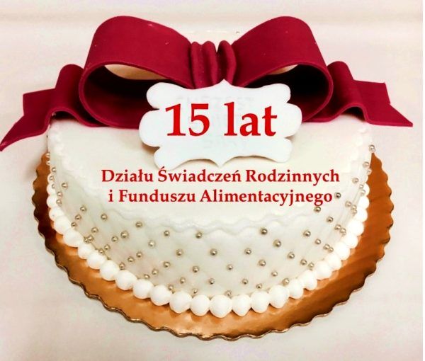 Read more about the article 15 lat Działu Świadczeń Rodzinnych i Funduszu Alimentacyjnego